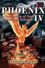 Phoenix IV: The History of the Videogame Industry By Leonard Herman, Ted Dabney (Introduction by), Chris Kohler (Introduction by) Cover Image