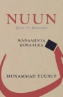 Nuun: Qalin iyo Qoraalkii By Muxammad Yuusuf Cover Image