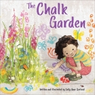 The Chalk Garden By Sally Anne Garland, Sally Anne Garland (Illustrator) Cover Image
