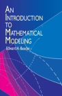 An Introduction to Mathematical Modeling (Dover Books on Computer Science) By Edward A. Bender Cover Image