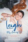 Leigh, My Amazing Son: He carried his disability with grace and dignity By Charlene McIver Cover Image