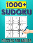 1000+ Sudoku Puzzles for Adults: Challenging Big Adults Sudoku Puzzles Book For Beginner To Expert Fun for your Brain. By Kimberly Jorgenson Cover Image