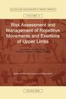 Risk Assessment and Management of Repetitive Movements and Exertions of Upper Limbs: Job Analysis, Ocra Risk Indicies, Prevention Strategies and Desig (Elsevier Ergonomics Book #2) By Daniela Colombini Cover Image