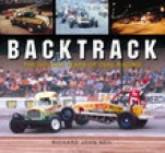 Backtrack: The Golden Years of Oval Racing By Richard John Neil Cover Image
