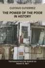 The Power of the Poor in History By Gustavo Gutiérrez Cover Image
