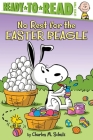No Rest for the Easter Beagle: Ready-to-Read Level 2 (Peanuts) By Charles  M. Schulz, Tina Gallo (Adapted by), Scott Jeralds (Illustrator) Cover Image