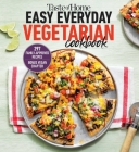 Taste of Home Easy Everyday Vegetarian Cookbook: 300+ fresh, delicious meat-less recipes for everyday meals  (Taste of Home Vegetarian) By Taste of Home (Editor) Cover Image
