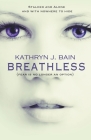 Breathless By Kathryn J. Bain Cover Image
