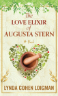 The Love Elixir of Augusta Stern By Lynda Cohen Loigman Cover Image