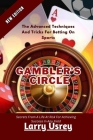 Gambler's Circle: Secrets From A Life At Risk For Achieving Success In Any Field Cover Image
