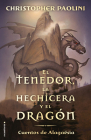 El tenedor, la hechicera y el dragón / The Fork, the Witch, and the Worm (CUENTOS DE ALAGAËSIA / TALES FROM ALAGAËSIA) By Christopher Paolini, Jorge Rizzo (Translated by) Cover Image