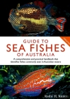 Guide to Sea Fishes of Australia Cover Image