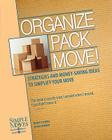 Organize Pack Move!: Strategies and Money-Saving Ideas to Simplify Your Move Cover Image