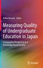 Measuring Quality of Undergraduate Education in Japan: Comparative Perspective in a Knowledge Based Society Cover Image
