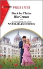 Back to Claim His Crown By Natalie Anderson Cover Image