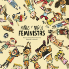 Niños Y Niñas Feministas By Luis Amavisca, Gusti (Illustrator), Lacasa Blanca Cover Image