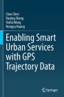 Enabling Smart Urban Services with GPS Trajectory Data Cover Image