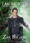 I Am Haunted By Zak Bagans Cover Image