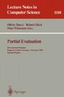 Partial Evaluation: International Seminar, Dagstuhl Castle, Germany, February 12 - 16, 1996. Selected Papers (Lecture Notes in Computer Science #1110) By Olivier Danvy (Editor), Robert Glück (Editor), Peter Thiemann (Editor) Cover Image