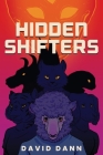 Hidden Shifters By David Dann Cover Image