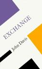 Exchange (Concepts in Social Thought) By John Davis Cover Image