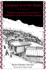Autonomy Is in Our Hearts: Zapatista Autonomous Government through the Lens of the Tsotsil Language (KAIROS) By Dylan Eldredge Fitzwater, John P. Clark (Foreword by) Cover Image