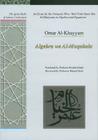 An Essay by the Uniquely Wise 'Abel Fath Omar Bin Al-Khayyam on Algebra and Equations: Algebra Wa Al-Muqabala (Great Books of Islamic Civilization) Cover Image