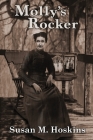 Molly's Rocker By Susan M. Hoskins, Nancy E. Doherty (Editor), James Patrick Neely (Cover Design by) Cover Image