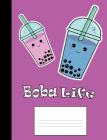 Boba Life: Cute Kawaii Bubble Tea College Ruled Notebook Cover Image