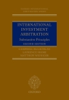 International Investment Arbitration: Substantive Principles (Oxford International Arbitration) By Campbell McLachlan, Laurence Shore, Matthew Weiniger Cover Image