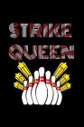 Strike Queen: Bowling Score Card Book - Bowling Score Keeper - Personal Score Book Cover Image