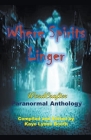 Where Spirits Linger By Kaye Lynne Booth, Roberta Eaton Cheadle, Christa Planko Cover Image