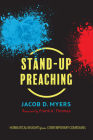 Stand-Up Preaching By Jacob D. Myers, Frank a. Thomas (Foreword by) Cover Image