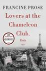 Lovers at the Chameleon Club, Paris 1932: A Novel Cover Image