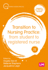 Transition to Nursing Practice: From Student to Registered Nurse (Transforming Nursing Practice) By Angela Darvill (Editor), Melanie Stephens (Editor), Jacqueline Leigh (Editor) Cover Image