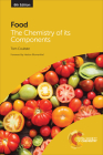 Food: The Chemistry of Its Components By Tom Coultate Cover Image