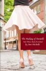 The Making of Danielle: Part Three: Back To School By Ann Michelle Cover Image