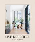 Live Beautiful By Athena Calderone Cover Image