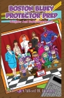 Boston Bluey: Protector Prep: Collector's Edition By Clifford B. Bowyer, Audrey Bowyer Cover Image