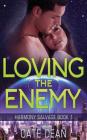 Loving The Enemy By Cate Dean Cover Image