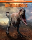 Dinosaurios: Fotos fenomenales y datos curiosos fascinantes By Katherine Hemmerich Cover Image