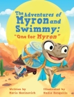 The Adventures of Myron and Swimmy: 
