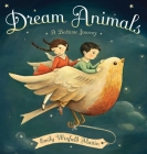 Dream Animals: A Bedtime Journey By Emily Winfield Martin Cover Image