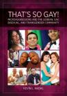 That's So Gay!: Microaggressions and the Lesbian, Gay, Bisexual, and Transgender Community (Perspectives on Sexual Orientation and Diversity) Cover Image
