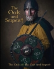 The Oak and Serpent: Blood Book of the Ó Súilleabháin MhicRaith Sept By Order of Oak and Serpent Cover Image