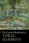 The Oxford Handbook of Vowel Harmony Cover Image
