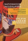 Nationhood Interrupted: Revitalizing nêhiyaw Legal Systems Cover Image
