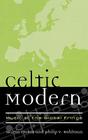 Celtic Modern: Music at the Global Fringe (Europea: Ethnomusicologies and Modernities #1) By Martin Stokes (Editor), Philip V. Bohlman (Editor) Cover Image