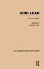 King Lear: Critical Essays (Shakespearean Criticism) Cover Image