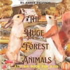 The Huge Forest Animals: Autumn Book For Kids Cover Image